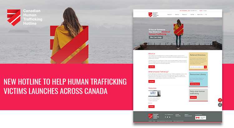 Kinex Media helped Launching Canadian Human Trafficking Hotline