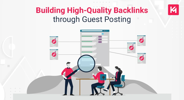 Building High-Quality Backlinks through Guest Posting